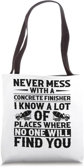 Concrete Finisher Guy Concrete Tools Concrete Worker Tote Bag