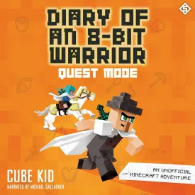 Diary of an 8-Bit Warrior: Quest Mode: An Unofficial Minecraft Adventure (Diary of an 8-Bit Warrior) (Diary of an 8-bit Warrior, 5) Audio CD  Unabridged, June 27, 2023